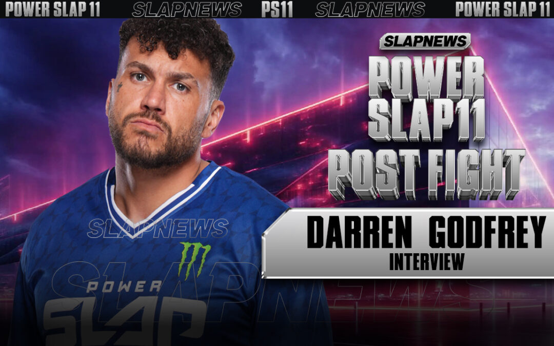 Darren Godfrey Makes a Statement at Power Slap XI – Calls for a Title Shot