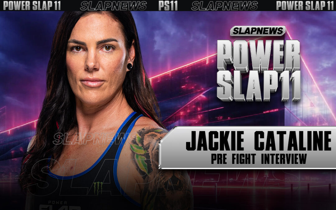 Jackie Cataline Prepares for Rematch with Sheena Bathory at Power Slap XI