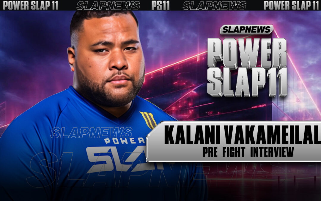 Kalani Gearing Up for Power Slap XI: A Showdown with Danny Van Heerden