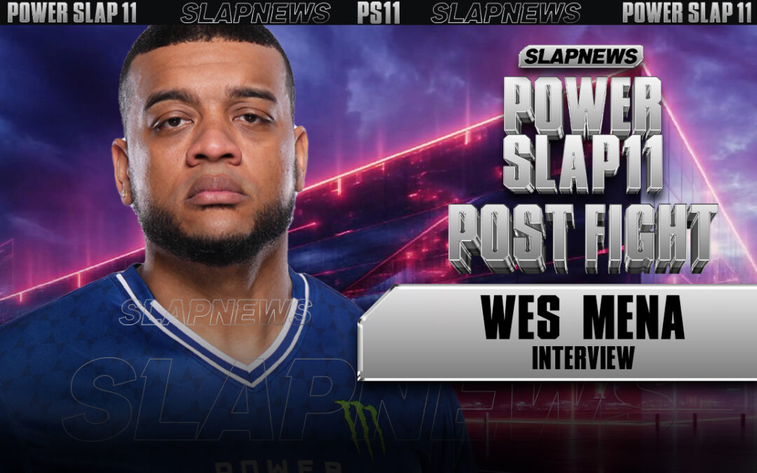Wes Mena Continues His Climb – Another KO Victory at Power Slap XI