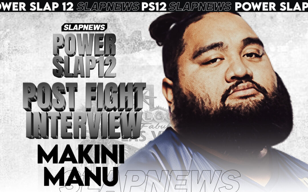 Makini Manu Dominates Steven Rozzi at Power Slap XII – Eyes Title Shot Next