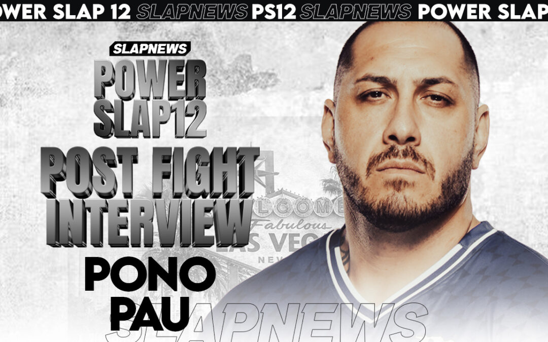 Pono Pau Reflects on Power Slap XII Loss to Dorian Perez – Talks Future in the Sport