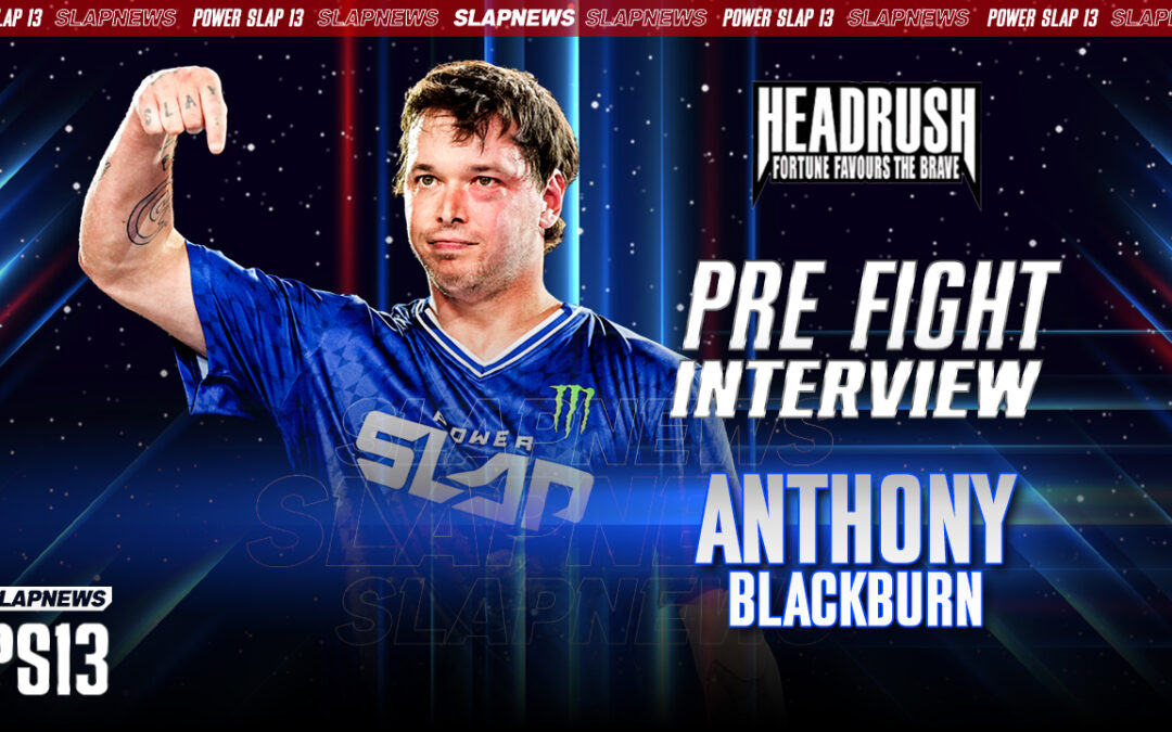 Anthony “Babyface” Blackburn Ready to Defend Welterweight Belt Against Rodriguez at Power Slap 13