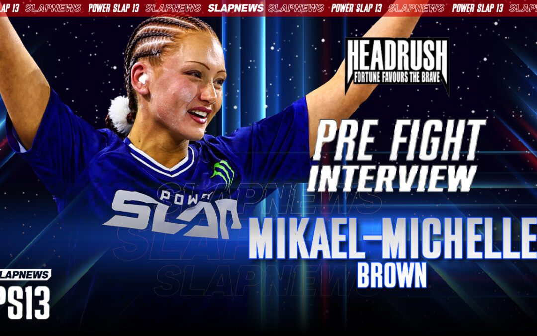 Mikael Michelle Brown Ready for Redemption Against Paige VanZant at Power Slap 13