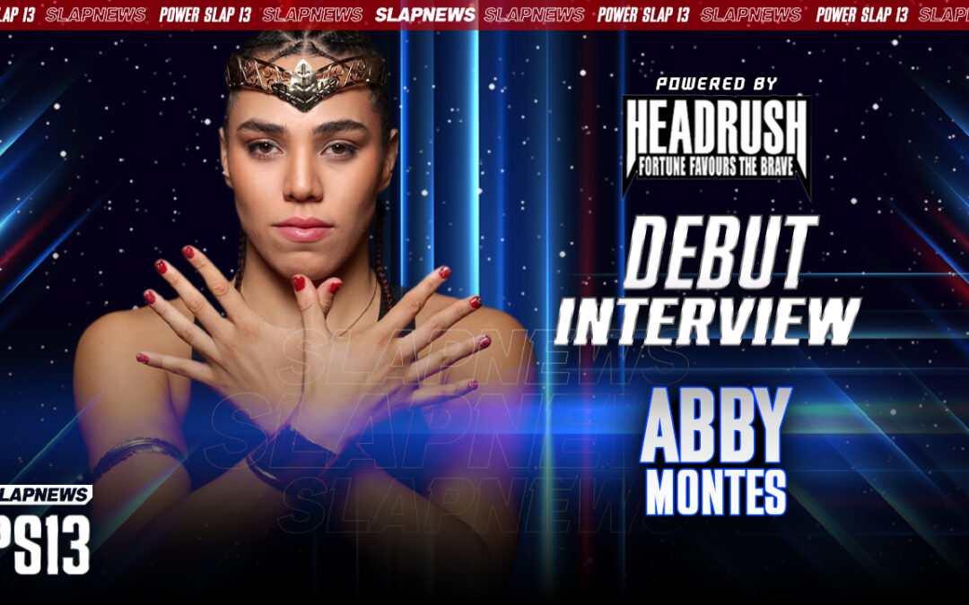 Abby Montes Joins Power Slap: The Mexican Striker Ready to Make Noise