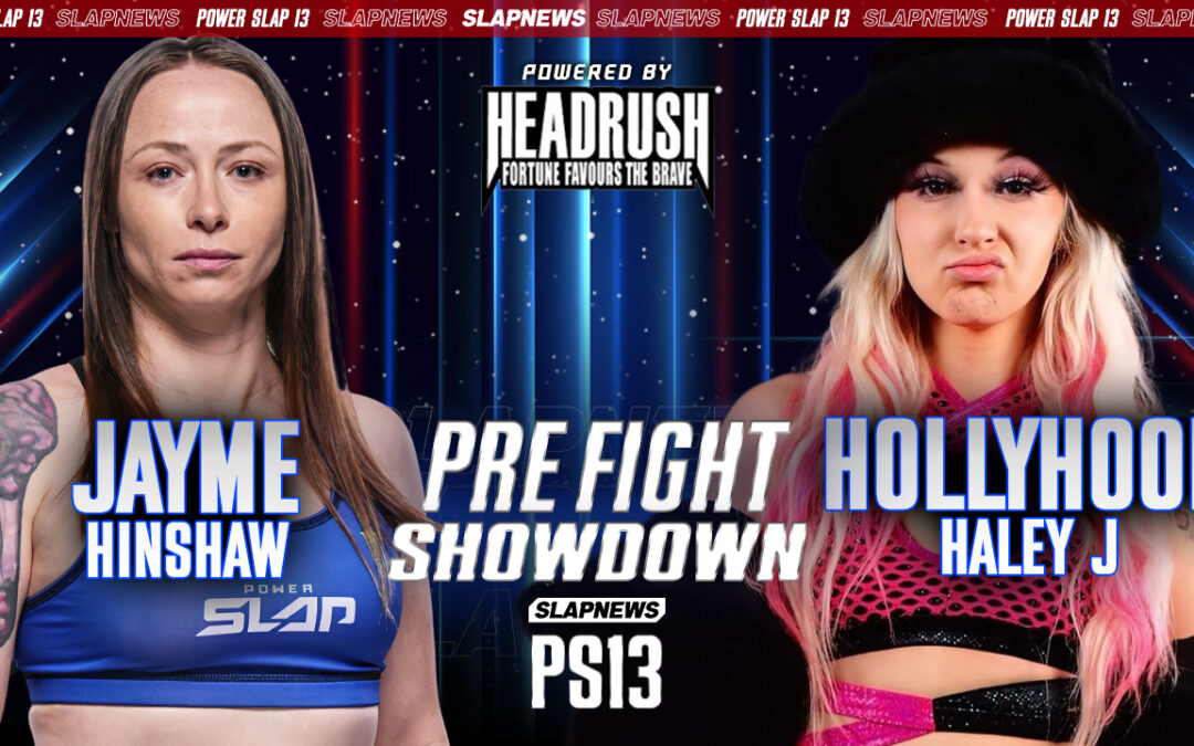 Hollyhood Haley J vs. Jayme Hinshaw: Two Worlds Collide at Power Slap 13