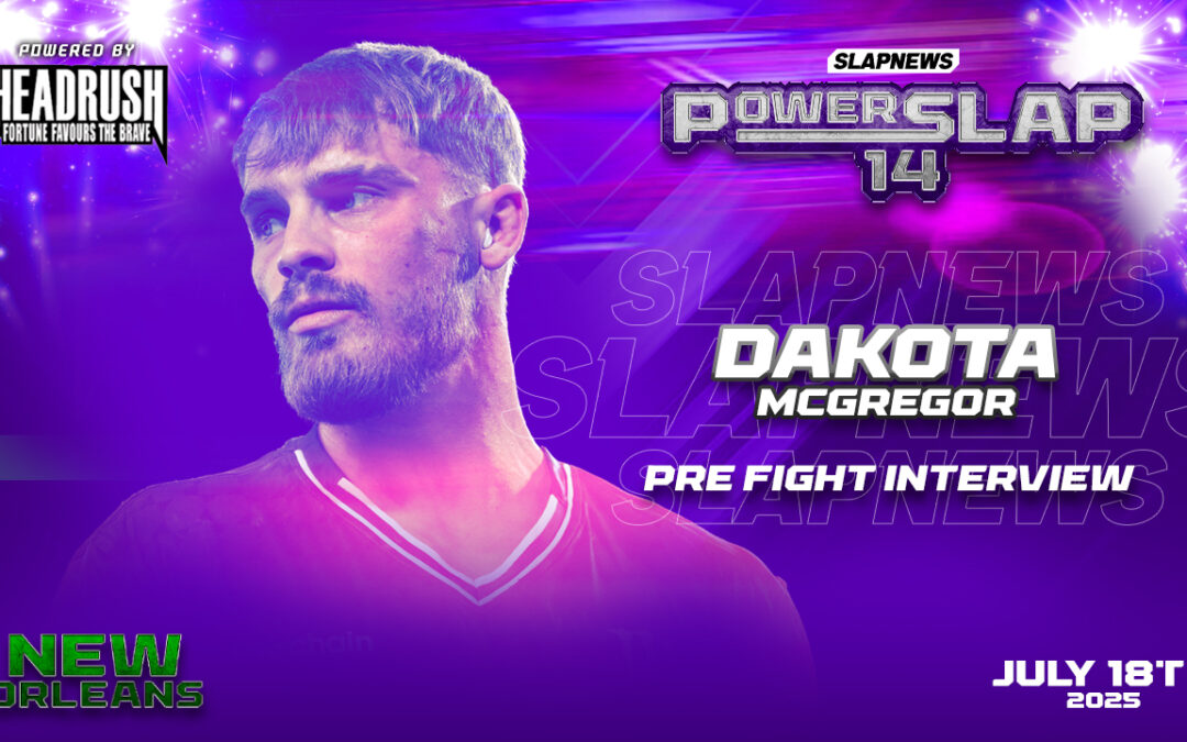Dakota McGregor Promises Redemption in Power Slap 14 Rematch vs. Robert Trujillo