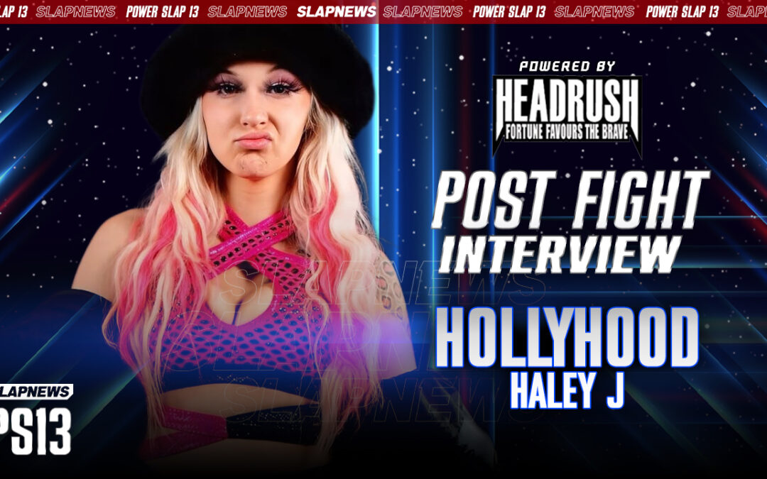 HollyHood Haley J Makes Power Slap Debut Count: “Put Some Respect on Fake Fighters”