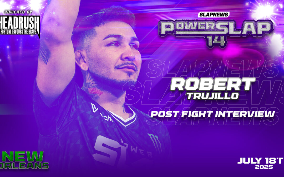 Rob Trujillo Silences Doubt with Vicious Knockout at Power Slap 14: “I’ve Got the Best Chin in the Game”