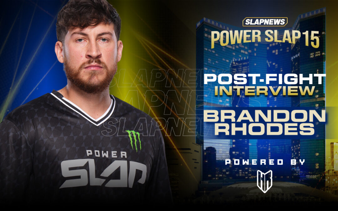 Brandon “The Ripper” Rhodes Reflects on Power Slap 15 Victory Over Trenten Bordeaux