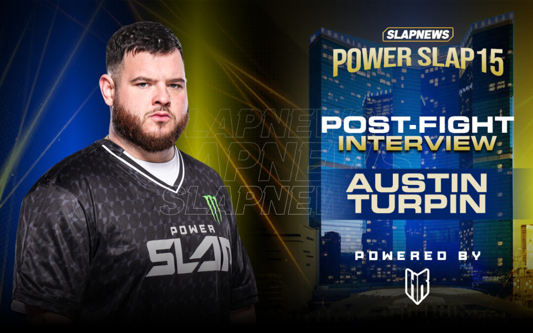 Austin “Turf Daddy Slim” Turpin on Power Slap 15: “He Looked Like a Baby in Timeout”