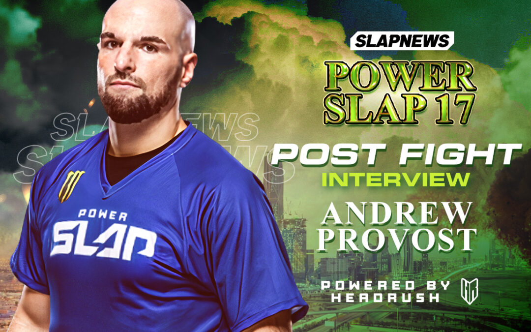 Andrew Provost Returns To Power Slap With A Statement Win Over Azael Rodriguez